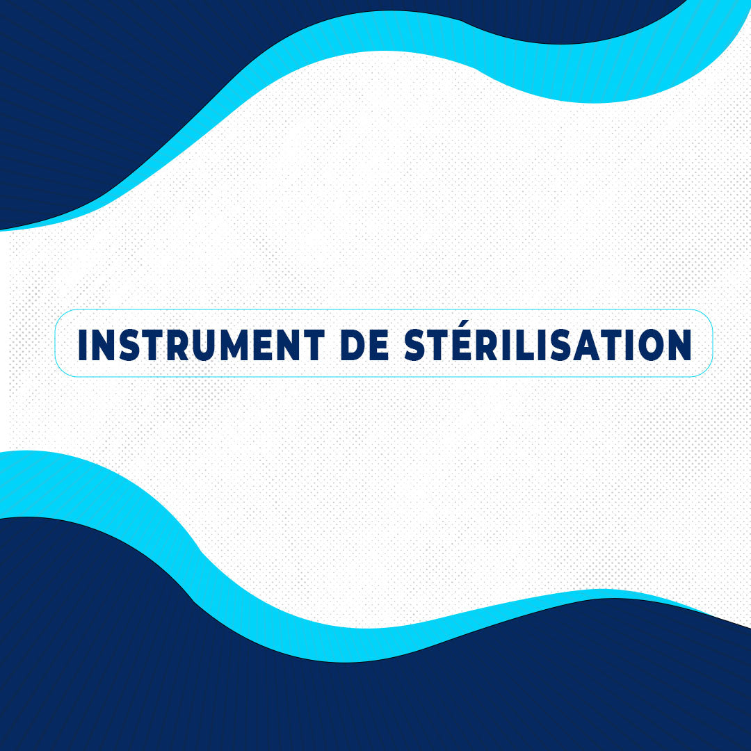 INSTRUMENT DE STERILISATION